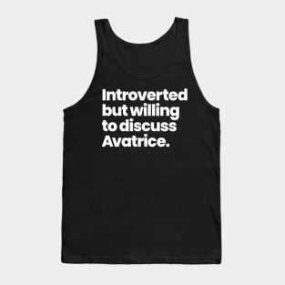 Introverted but willing to discuss Avatrice - Warrior Nun Tank Top